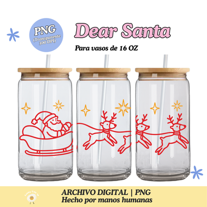 Dear Santa Diseño Para Vaso de 16Oz [Archivo Digital]