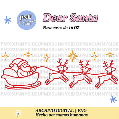 Dear Santa Diseño Para Vaso de 16Oz [Archivo Digital]