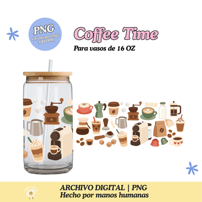 Coffee Time Diseño Para Vaso de 16Oz [Archivo Digital]