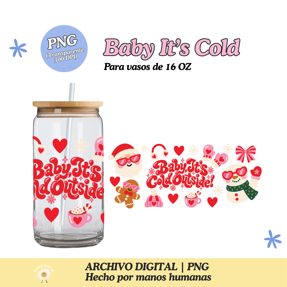 Baby It's Cold Outside Diseño Para Vaso de 16Oz [Archivo Digital]